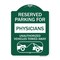 Signmission Reserved Parking for Physicians Unauthorized Vehicles Towed Away, A-DES-GW-1824-23079 A-DES-GW-1824-23079 - alternate 1